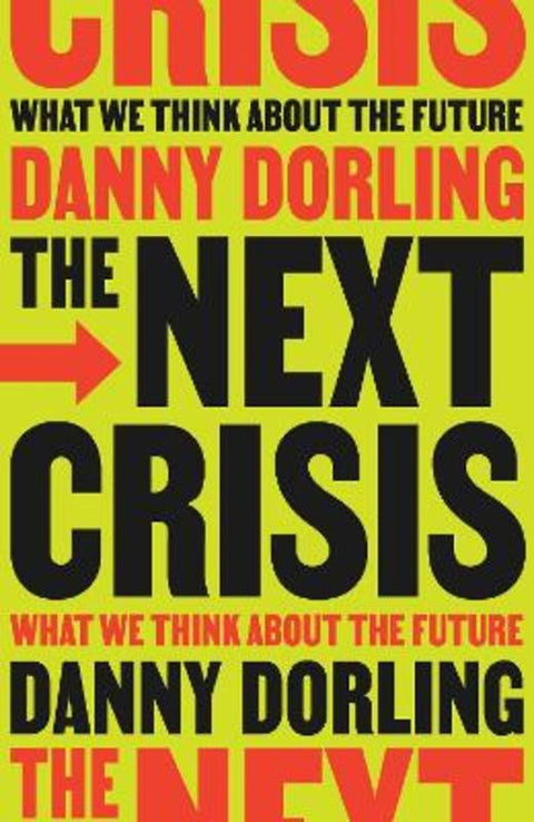 The Next Crisis by Danny Dorling - 9781804294345