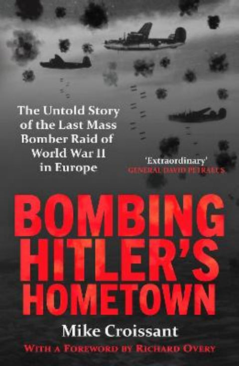 Bombing Hitler's Hometown by Mike Croissant - 9781804369586