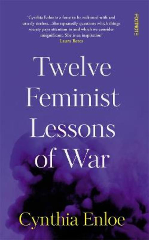 Twelve Feminist Lessons of War by Cynthia Enloe - 9781804440285