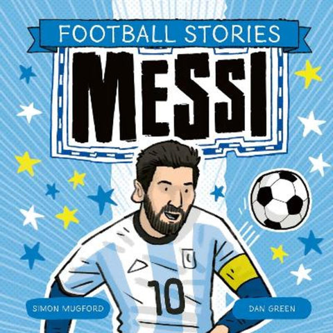 Football Stories: Messi from Simon Mugford - Harry Hartog gift idea