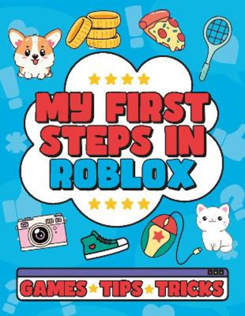 My First Steps in Roblox by Welbeck Children's Books - 9781804539644
