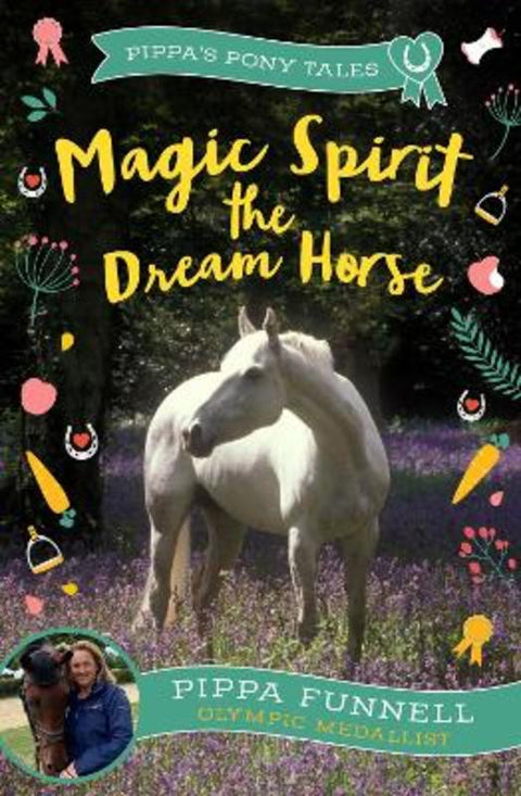 Magic Spirit the Dream Horse by Pippa Funnell - 9781804542842