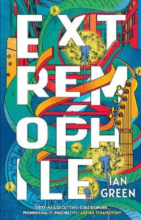 Extremophile by Ian Green - 9781804545850