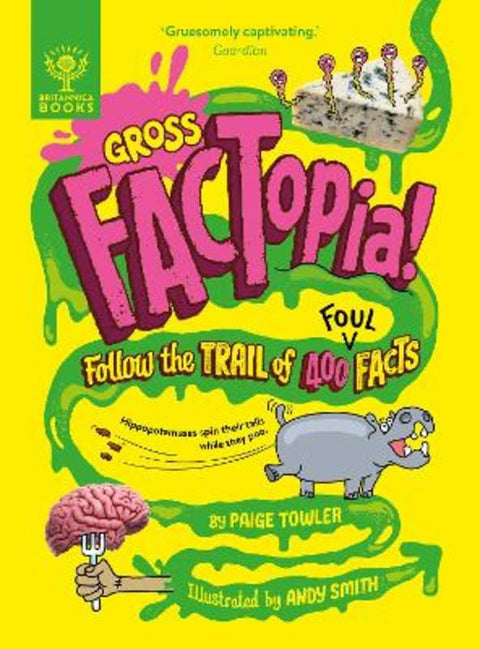 Gross FACTopia! by Paige Towler - 9781804661659