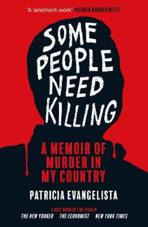 Some People Need Killing by Patricia Evangelista - 9781804710081