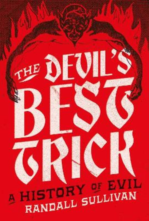 The Devil's Best Trick by Randall Sullivan - 9781804710760