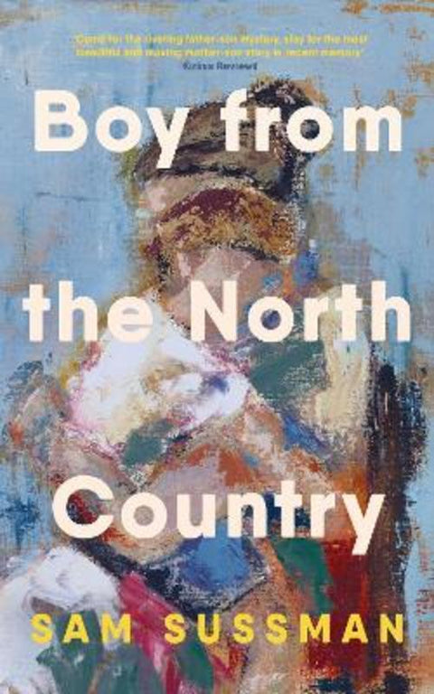 Boy from the North Country by Sam Sussman - 9781804711286