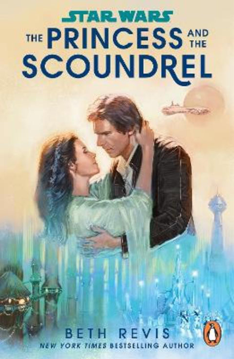 Star Wars: The Princess and the Scoundrel by Beth Revis - 9781804940365