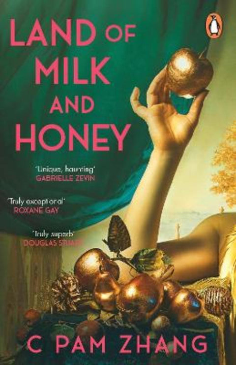 Land of Milk and Honey by C Pam Zhang - 9781804945285