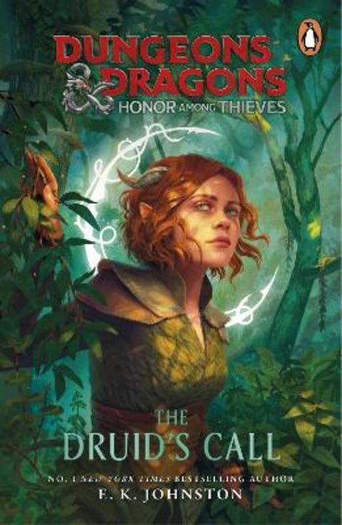 Dungeons & Dragons: Honor Among Thieves: The Druid's Call by E.K Johnston - 9781804945773
