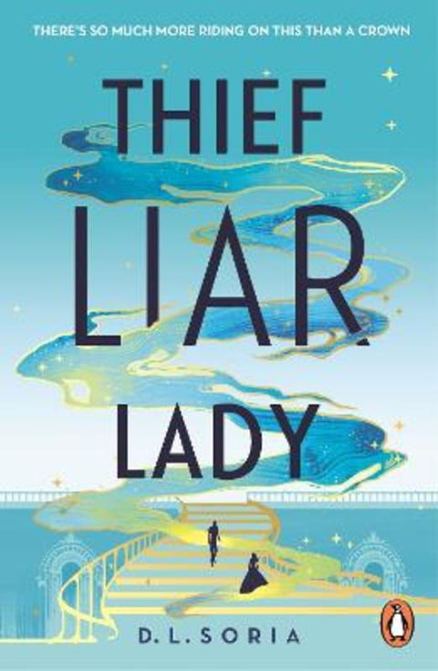 Thief Liar Lady by D. L. Soria - 9781804946114