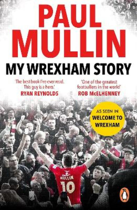 My Wrexham Story by Paul Mullin - 9781804946718