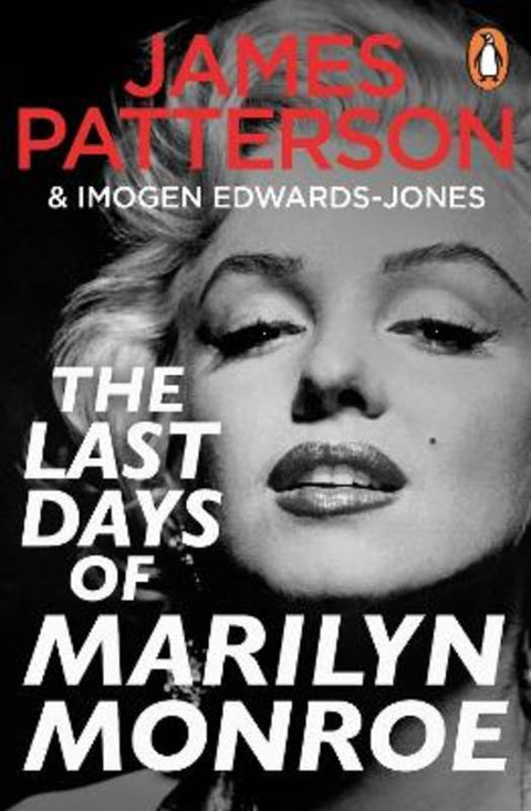 The Last Days of Marilyn Monroe by James Patterson - 9781804949566