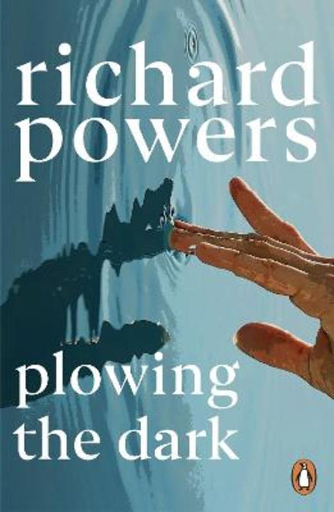 Plowing the Dark by Richard Powers - 9781804951804