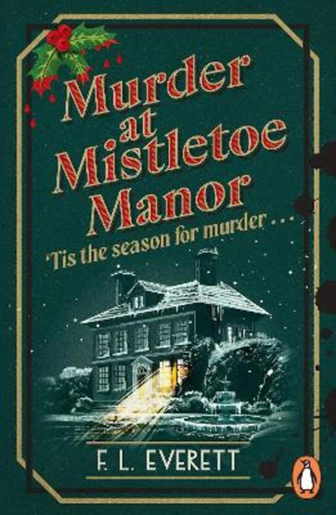 Murder at Mistletoe Manor by F. L. Everett - 9781804954522