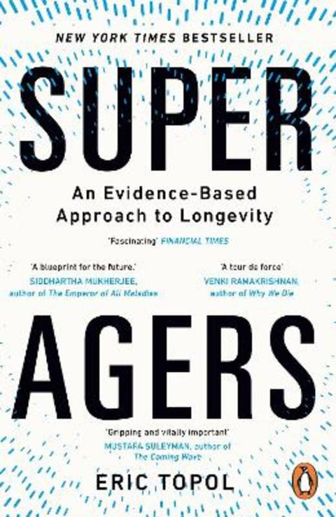 Super Agers by Eric Topol, M.D. - 9781804960981