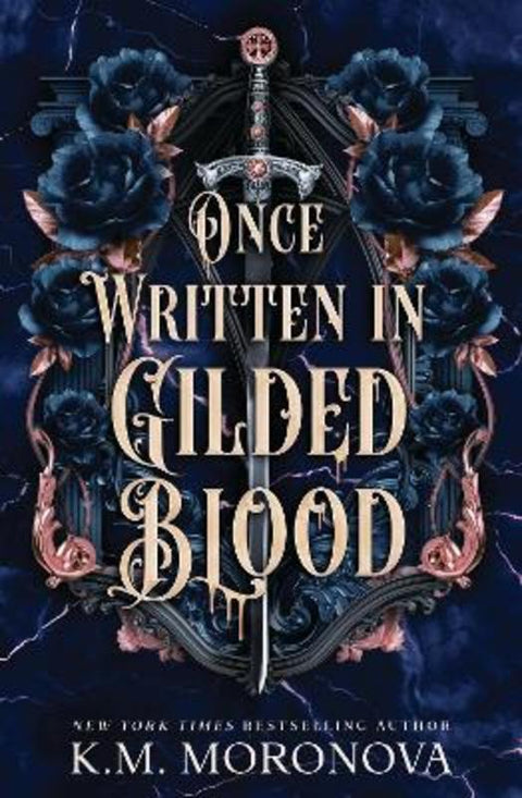 Once Written in Gilded Blood by K.M. Moronova - 9781804962596