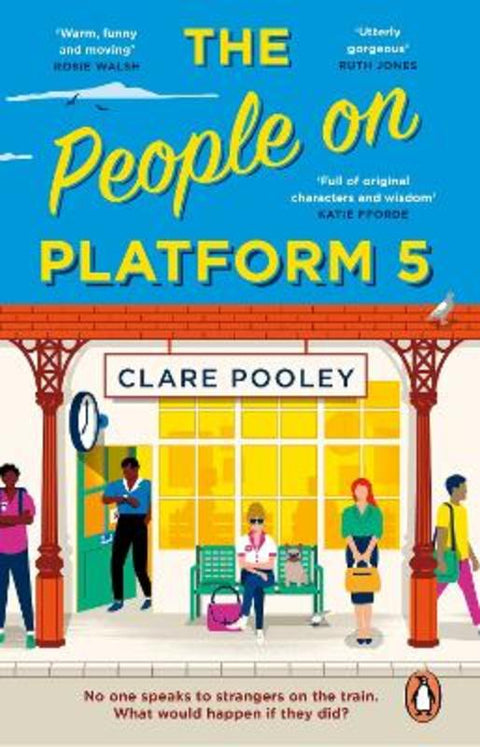 The People on Platform 5 by Clare Pooley - 9781804990971