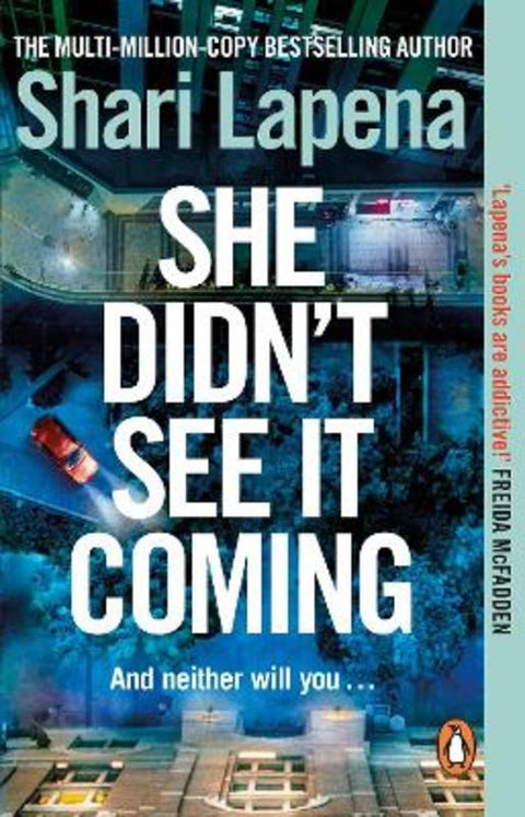 She Didn't See It Coming by Shari Lapena - 9781804994832
