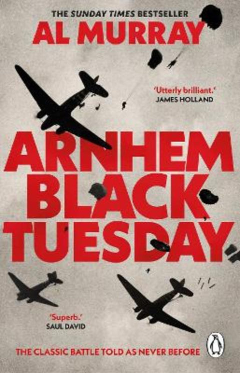 Arnhem: Black Tuesday by Al Murray - 9781804995457