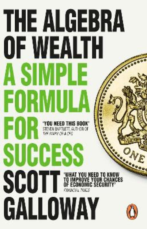 The Algebra of Wealth by Scott Galloway - 9781804995945