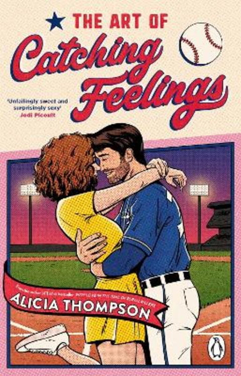 The Art of Catching Feelings by Alicia Thompson - 9781804996355