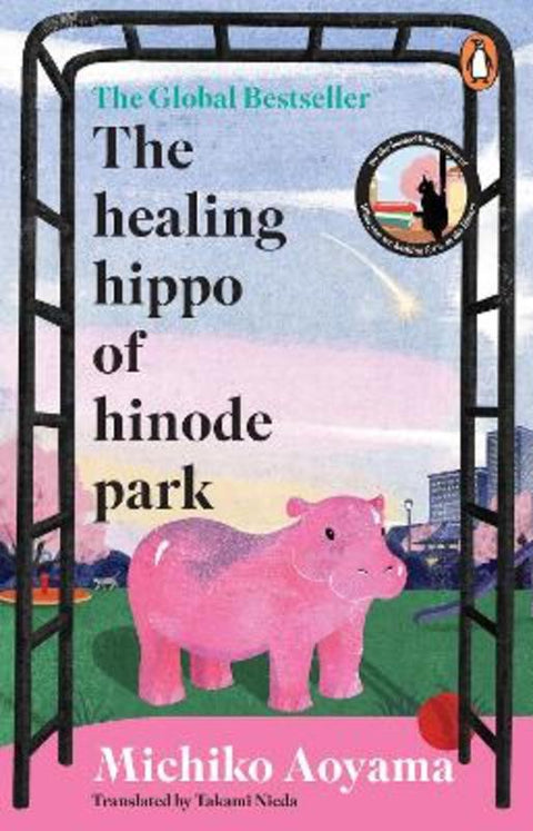 The Healing Hippo Of Hinode Park by Michiko Aoyama - 9781804996560