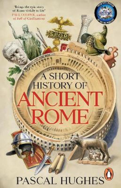A Short History of Ancient Rome by Pascal Hughes - 9781804997673