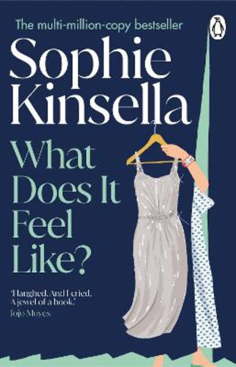 What Does it Feel Like? by Sophie Kinsella - 9781804999264