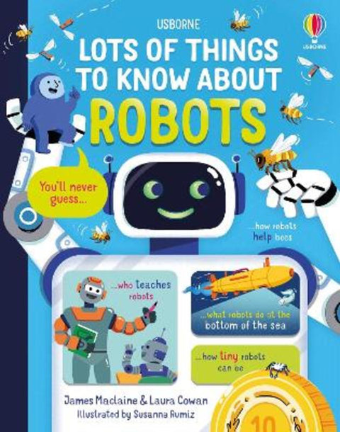 Lots of Things to Know About Robots by James Maclaine - 9781805074427