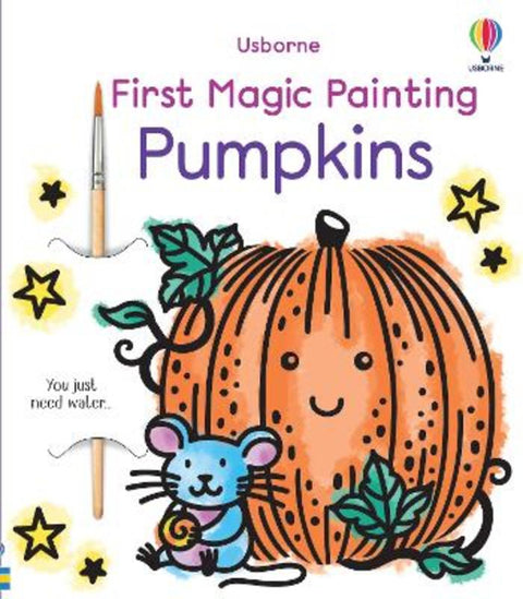 First Magic Painting Pumpkins by Abigail Wheatley - 9781805076834