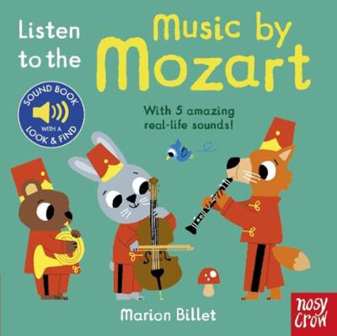 Listen to the Music by Mozart by Marion Billet - 9781805130208