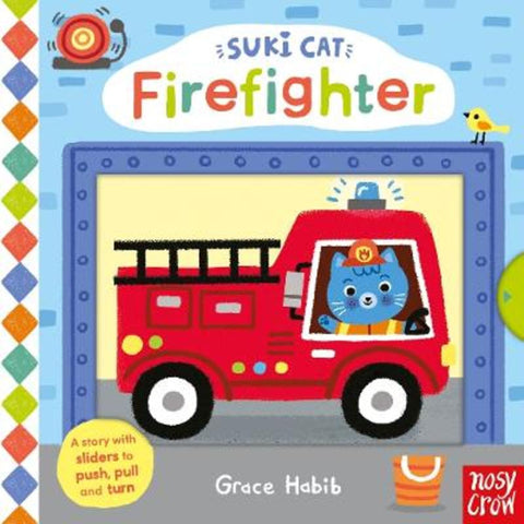 Suki Cat: Firefighter by Grace Habib - 9781805131427