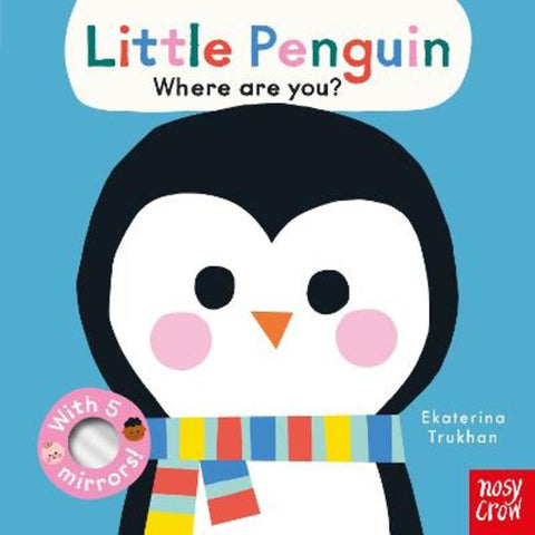Baby Faces: Little Penguin, Where Are You? by Ekaterina Trukhan - 9781805131984