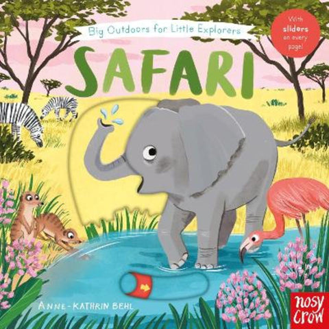 Big Outdoors for Little Explorers: Safari by Anne-Kathrin Behl - 9781805131991