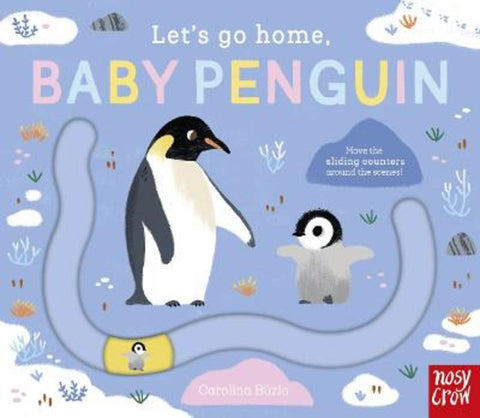 Let's Go Home, Baby Penguin by Carolina Buzio - 9781805132509