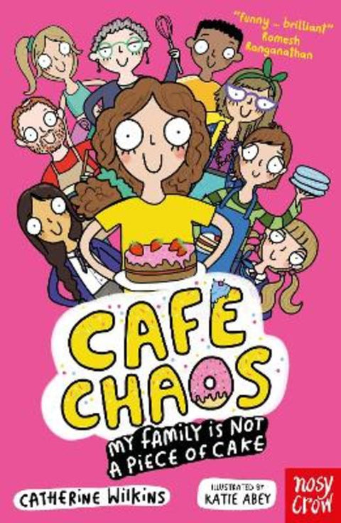 Cafe Chaos: My Family Is Not a Piece of Cake by Catherine Wilkins - 9781805132660