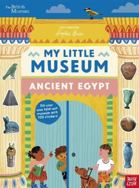 British Museum: My Little Museum: Ancient Egypt by Sophie Beer - 9781805132721