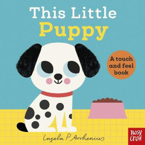 This Little Puppy by Ingela P Arrhenius - 9781805133605