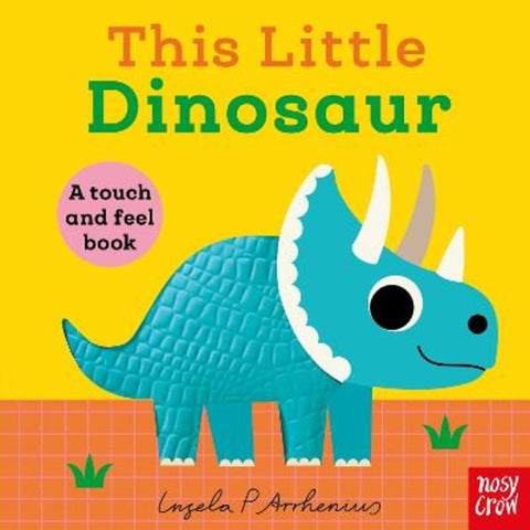 This Little Dinosaur by Ingela P Arrhenius - 9781805133636