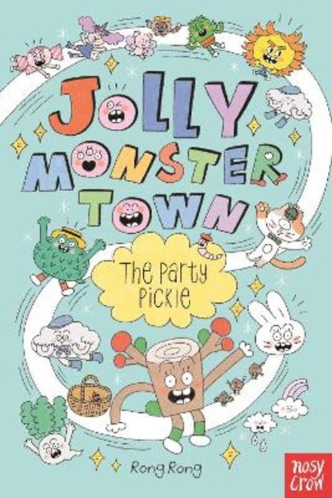 Jolly Monster Town: The Party Pickle by Rong Rong - 9781805133698