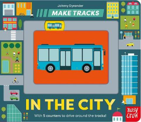 Make Tracks: In the City by Johnny Dyrander - 9781805133865