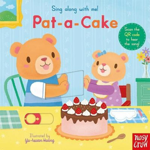 Sing Along With Me! Pat-a-Cake by Yu-hsuan Huang - 9781805134107
