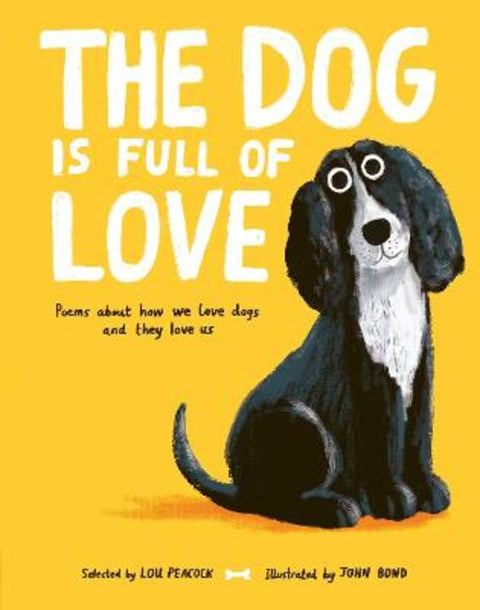 The Dog is Full of Love by Lou Peacock - 9781805134312