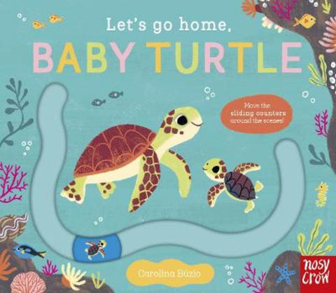 Let's Go Home, Baby Turtle by Carolina Buzio - 9781805134862