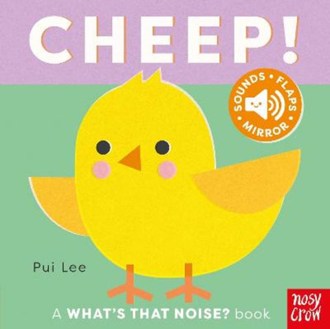 What's That Noise? Cheep! by Pui Lee - 9781805134954