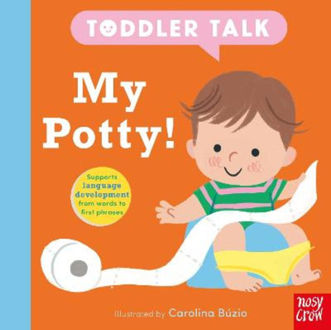 Toddler Talk: My Potty! by Carolina Buzio - 9781805135876