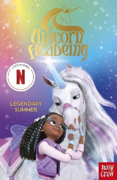 Unicorn Academy: Legendary Summer by Nosy Crow Ltd - 9781805135975