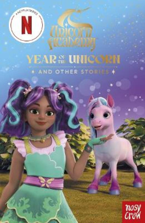 Unicorn Academy: Year of the Unicorn and other stories by Nosy Crow Ltd - 9781805136040