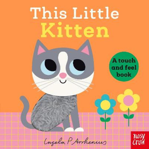 This Little Kitten by Ingela P Arrhenius - 9781805137108